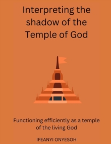Image for Interpreting The Shadow Of The Temple Of God