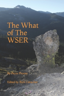 Image for The What of The WSER : Ancient Adventures Involving An Even More Ancient Footrace