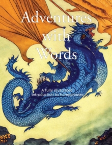 Image for Adventures with Words : A fully illustrated introduction to homophones KS2 2nd Grade.
