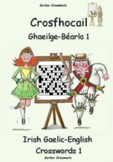 Crosfhocail Ghaeilge – Bearla 1: Irish Gaelic – English Crosswords 1