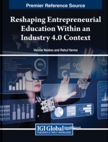 Image for Reshaping Entrepreneurial Education Within an Industry 4.0 Context