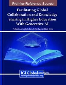 Image for Facilitating Global Collaboration and Knowledge Sharing in Higher Education With Generative AI