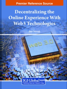 Image for Decentralizing the Online Experience With Web3 Technologies