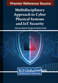 Image for Multidisciplinary Approach to Cyber Physical Systems and IoT Security