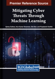 Image for Mitigating Cyber Threats Through Machine Learning