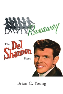 Image for RUNAWAY - The Del Shannon Story