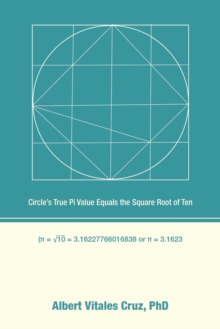 Image for Circle's True Pi Value Equals the Square Root of Ten