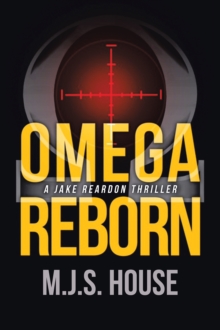 Image for Omega Reborn: A Jake Reardon Thriller
