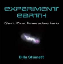 Image for Experiment Earth: Different UFO's and Phenomenon Across America