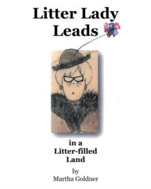 Image for Litter Lady Leads: in a Litter-filled Land