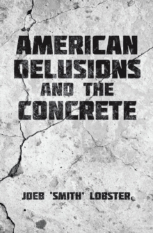 Image for American Delusions and the Concrete