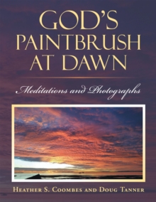 Image for God's Paintbrush at Dawn: Meditations and Photographs