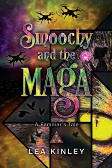 Image for Smoochy and the Maga, A Familiar's Tale