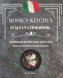 Image for Rosie's Kitchen Italian Cookbook