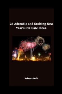 Image for 25 Adorable and Exciting New Year's Eve Date Ideas.