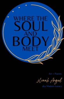 Image for Where the SOUL and BODY Meet