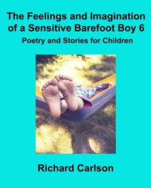 Image for The Feelings and Imagination of a Sensitive Barefoot Boy 6