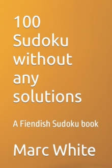 Image for 100 Sudoku without any solutions