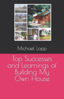 Image for Top Successes and Learnings of Building My Own House
