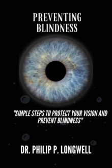 Image for Preventing Blindness : Simple Steps to Protect Your Vision and Prevent Blindness
