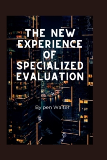 Image for The new experience of specialized evaluation