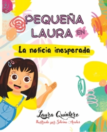 Image for Pequena Laura en La Noticia Inesperada