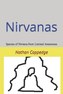 Image for Nirvanas : Species of Nirvana from Limited Awareness