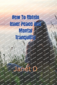 Image for How to obtain Inner Peace and mental tranquility
