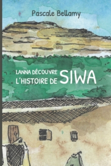 Image for Lanna d?couvre l'histoire de Siwa