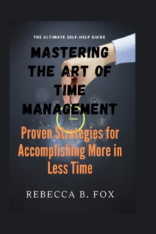 Image for Mastering the Art of Time Management