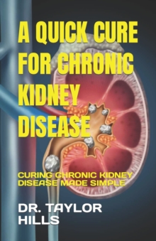 Image for A Quick Cure for Chronic Kidney Disease