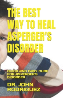 Image for The Best Way to Heal Asperger's Disorder