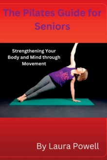 Image for The Pilates Guide for Seniors