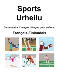 Image for Francais-Finlandais Sports / Urheilu Dictionnaire d'images bilingue pour enfants