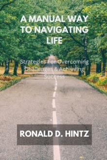 Image for A Manual Way To Navigating Life