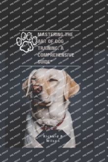 Image for Mastering the Art of Dog Training