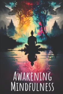 Image for Awakening Mindfulness