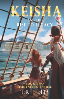 Image for Keisha and the Rise to Legacy