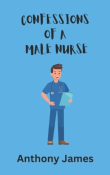 Image for Confessions of a Male Nurse