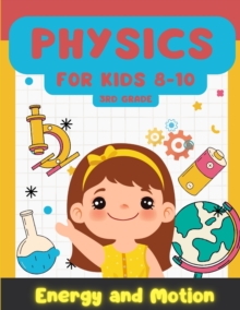 Image for Physics for Kids 8-10