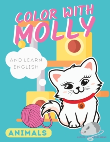 Image for Color with Molly - Animals : Learn English through Coloring and Play