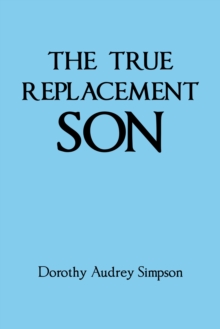 Image for THE TRUE REPLACEMENT SON
