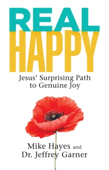 Image for Real Happy: Jesus' Suprising Path to Genuine Joy