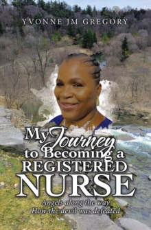 Image for My Journey to Becoming a Registered Nurse