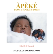 Image for APEKE: BOOK 1: APEKE IS BORN!