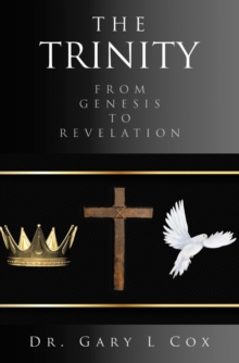 Image for THE TRINITY: FROM GENESIS TO REVELATION