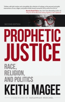 Image for Prophetic Justice: Race, Religion, and Politics
