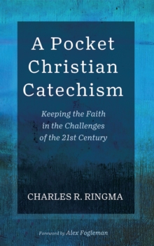 Image for Pocket Christian Catechism: Keeping the Faith in the Challenges of the 21st Century