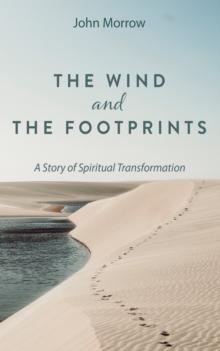 Image for Wind and the Footprints: A Story of Spiritual Transformation