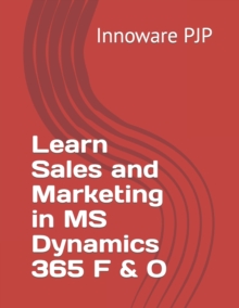 Learn Sales and Marketing in MS Dynamics 365 F & O